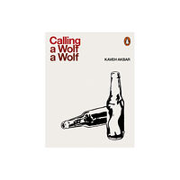 Penguin books ltd Calling a Wolf a Wolf (häftad, eng)