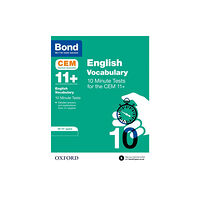 Oxford University Press Bond 11+ CEM Vocabulary 10 Minute Tests: Ready for the 2025 Cambridge Select Insight exam (häftad, eng)