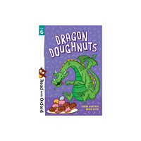 Oxford University Press Read with Oxford: Stage 6: Dragon Doughnuts (häftad, eng)