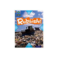 Oxford University Press Project X Origins: Orange Book Band, Oxford Level 6: What a Waste: Rubbish! (häftad, eng)