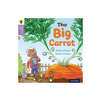 Oxford University Press Oxford Reading Tree Traditional Tales: Level 1+: The Big Carrot (häftad, eng)
