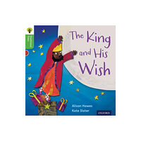 Oxford University Press Oxford Reading Tree Traditional Tales: Level 2: The King and His Wish (häftad, eng)