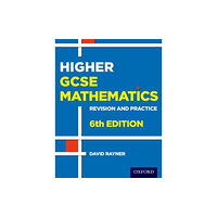 Oxford University Press Revision and Practice: GCSE Maths: Higher Student Book (häftad, eng)