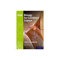Oxford University Press AQA GCSE Biology for Combined Science (Trilogy) Workbook: Higher (häftad, eng)