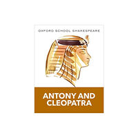 Oxford University Press Oxford School Shakespeare: Antony and Cleopatra (häftad, eng)