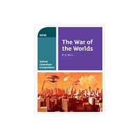 Oxford University Press Oxford Literature Companions: The War of the Worlds (häftad, eng)