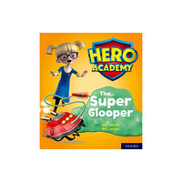 Oxford University Press Hero Academy: Oxford Level 5, Green Book Band: The Super Glooper (häftad, eng)