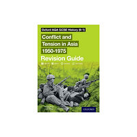 Oxford University Press Oxford AQA GCSE History: Conflict and Tension in Asia 1950-1975 Revision Guide (häftad, eng)