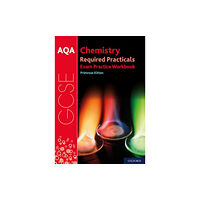 Oxford University Press AQA GCSE Chemistry Required Practicals Exam Practice Workbook (häftad, eng)