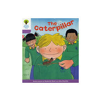 Oxford University Press Oxford Reading Tree: Level 1+: Decode and Develop: The Caterpillar (häftad, eng)