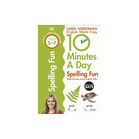 Dorling Kindersley Ltd 10 Minutes A Day Spelling Fun, Ages 5-7 (Key Stage 1) (häftad, eng)