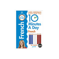 Dorling Kindersley Ltd 10 Minutes A Day French, Ages 7-11 (Key Stage 2) (häftad, eng)