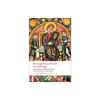 Oxford University Press The Anglo-Saxon World (häftad, eng)
