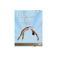 Pearson Education Limited Bug Club Independent Non Fiction Year Two Orange A Flips and Spins (häftad, eng)