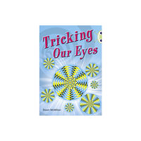 Pearson Education Limited Bug Club Independent Non Fiction Year Two Turquoise A Tricking our Eyes (häftad, eng)