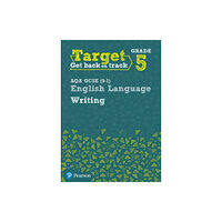 Pearson Education Limited Target Grade 5 Writing AQA GCSE (9-1) English Language Workbook (häftad, eng)