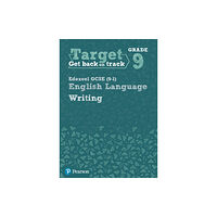 Pearson Education Limited Target Grade 9 Writing Edexcel GCSE (9-1) English Language Workbook (häftad, eng)
