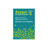 Pearson Education Limited Target Grade 5 Edexcel GCSE (9-1) Mathematics Number and Algebra Workbook (häftad, eng)
