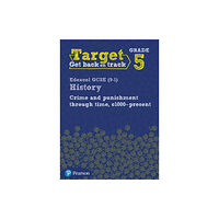 Pearson Education Limited Target Grade 5 Edexcel GCSE (9-1) History Crime and punishment in Britain, c1000- present Workbook (häftad, eng)