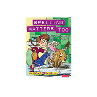 Pearson Education Limited Spelling Matters Too Student Book (häftad, eng)
