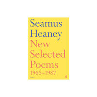 Faber & Faber New Selected Poems 1966-1987 (häftad, eng)