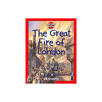 Hachette Children's Group Beginning History: The Great Fire Of London (häftad, eng)