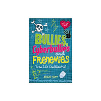 Hachette Children's Group Teen Life Confidential: Bullies, Cyberbullies and Frenemies (häftad, eng)