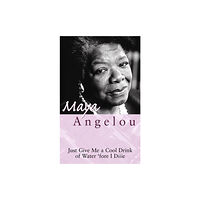 Little, Brown Book Group Just Give Me A Cool Drink Of Water 'Fore I Diiie (häftad, eng)