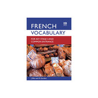 Hachette Learning French Vocabulary for Key Stage 3 and Common Entrance (2nd Edition) (häftad, eng)
