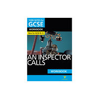 Pearson Education Limited An Inspector Calls York Notes GCSE English Literature Workbook - for 2026, 2027 exams (häftad, eng)