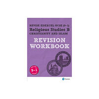 Pearson Education Limited Pearson REVISE Edexcel GCSE Religious Studies B, Christianity and Islam Revision Workbook - for 2026, 2027 exams (häftad...