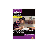 Pearson Education Limited York Notes for GCSE AQA English Language and Literature Workbook (häftad, eng)