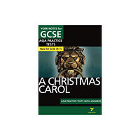 Pearson Education Limited A Christmas Carol AQA Practice Tests with answers York Notes - for 2026, 2027 exams (häftad, eng)