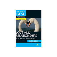 Pearson Education Limited AQA Poetry Anthology Love and Relationships York Notes GCSE Workbook - for 2026, 2027 exams (häftad, eng)
