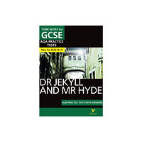 Pearson Education Limited Dr Jekyll and Mr Hyde AQA Practice Tests with answers York Notes - for 2026, 2027 exams (häftad, eng)