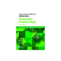 Pearson Education Limited Pearson Edexcel GCSE (9-1) Mathematics: Purposeful Practice Book - Foundation (häftad, eng)