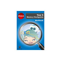 Pearson Education Limited Abacus Mastery Checkpoints Workbook Year 6 / P7 (häftad, eng)