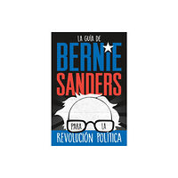 St Martin's Press La guia de Bernie Sanders para la revolucion politica / Bernie Sa (häftad, eng)