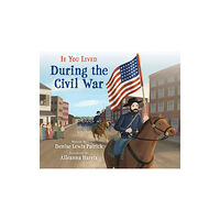 Not Stated If You Lived During the Civil War (häftad, eng)