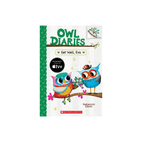 Not Stated Get Well, Eva: A Branches Book (Owl Diaries #16) (häftad, eng)