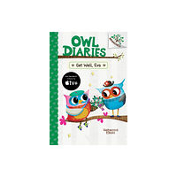 Not Stated Get Well, Eva: A Branches Book (Owl Diaries #16) (häftad, eng)