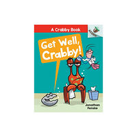 Not Stated Get Well, Crabby!: An Acorn Book (A Crabby Book #4) (häftad, eng)