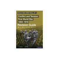 Oxford University Press Oxford AQA GCSE History: Conflict and Tension First World War 1894-1918 Revision Guide (häftad, eng)