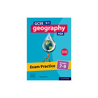 Oxford University Press AQA GCSE Geography: Exam Practice: Grades 7-9 (Second Edition) (häftad, eng)