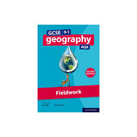 Oxford University Press AQA GCSE Geography: Fieldwork (Second Edition) (häftad, eng)