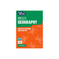Oxford University Press Oxford Revise: Oxford Revise: AQA GCSE Geography Complete Revision and Practice (häftad, eng)