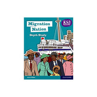Oxford University Press KS3 History Depth Studies: Migration Nation Student Book (Second edition) (häftad, eng)