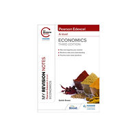Hachette Learning My Revision Notes: Edexcel A Level Economics Third Edition (häftad, eng)