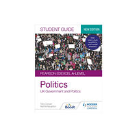 Hachette Learning Pearson Edexcel A-level Politics Student Guide 1: UK Government and Politics (new edition) (häftad, eng)