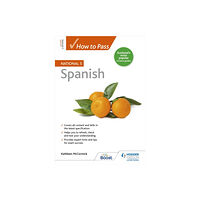Hachette Learning How to Pass National 5 Spanish (häftad, eng)
